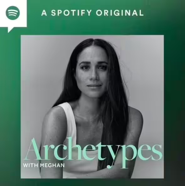 Five things we learned from Meghan's podcast Archetypes before Spotify pulled the plug